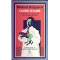 Michail Bulgakov - Cuore di cane